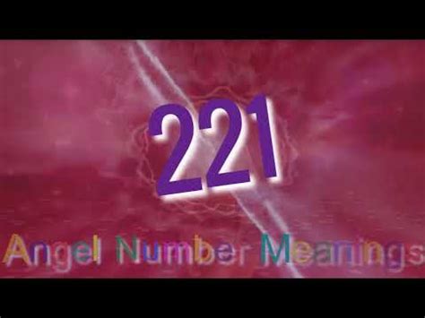 221 angel number|221 Angel Number Meaning: A Guide to Its Message and How It。